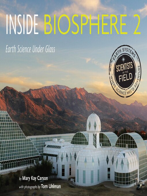 Title details for Inside Biosphere 2 by Mary Kay Carson - Wait list